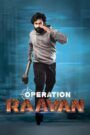 Operation Raavan (2025) Tamil AHA WEB-DL – [4K-2160p, 1080p, 720p, 576p] – HEVC/AVC – (DD+5.1 – 192Kbps & AAC) – ESub