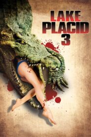 Lake Placid 3 (2010) HQ HDRips – [1080p, 720p, 576p] – x264 – [Telugu + Tamil + Hindi + English]