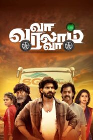 Va Varalam Va (2025) Tamil TRUE WEB-DL – [4K-2160p, 1080p, 720p, 576p] – HEVC/AVC – (DD5.1 – 512Kbps & AAC)