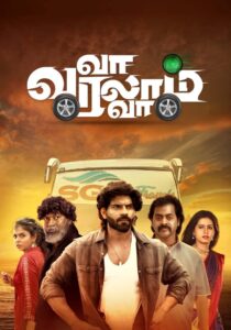 Va Varalam Va (2025) Tamil TRUE WEB-DL – [4K-2160p, 1080p, 720p, 576p] – HEVC/AVC – (DD5.1 – 512Kbps & AAC)