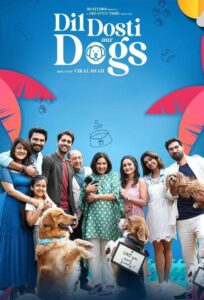 Dil Dosti Aur Dogs (2025) Hindi WEB-DL – [1080p, 720p, 576p] – AVC – (DD+5.1 – 192Kbps & AAC) – ESub